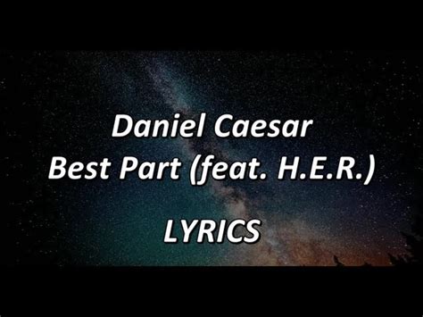 Daniel Caesar – Best Part Lyrics